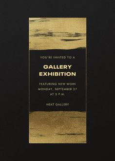 a black and gold poster with the words gallery exhibition on it's front cover