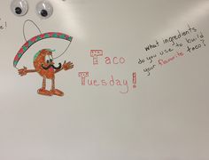 a white board with writing on it that says taco tuesday