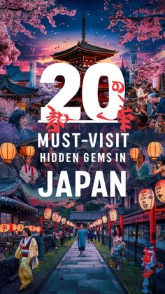 the cover of 20 must - visit hidden gems in japan, with an image of people walking