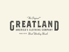 the logo for great land america's clothing company, made with hard working hands