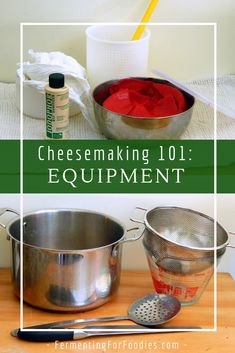 cheesemaking 101 equipment on a cutting board with text overlay that reads cheesemaking 101 equipment