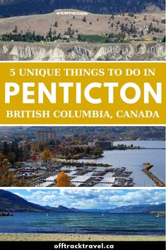 the top five things to do in penticton, british columbia, and canada