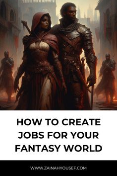 two people in armor with the text how to create jobs for your fantasy world