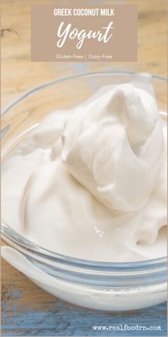 greek coconut milk yogurt in a glass bowl on a wooden table with text overlay