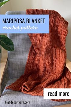 an orange blanket sitting on top of a chair next to a potted plant with the words, marposa blanket crochet pattern read more