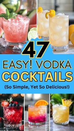 the 47 easy vodka cocktails are so simple, yet so delicious and yummy