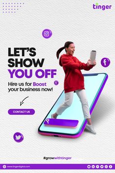 a woman holding a smart phone while standing on top of a samsung phone with the text, let's show you off hire us for boot your business now contact us