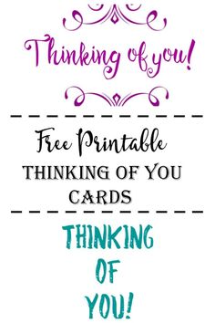 a card with the words, thinking of you and free printable thinking of you