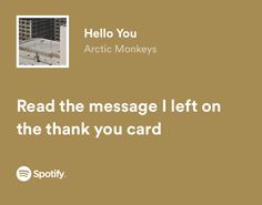 an advertisement with the words read the message i left on the thank you card for spotify