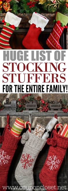 stockings hanging from the fireplace with text that reads huge list of stocking stuff for the entire family