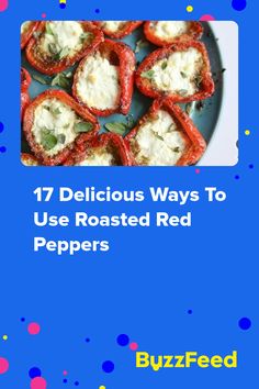 the cover of 17 delicious ways to use roasted red peppers, by buzzfeed