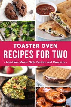 the cover of toaster oven recipes for two, with pictures of different foods and desserts