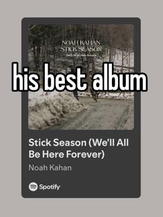 the cover for his best album, stick season we'll all be here forever