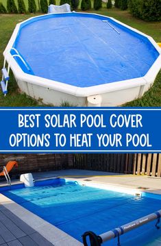 the best solar pool cover options to heat your pool