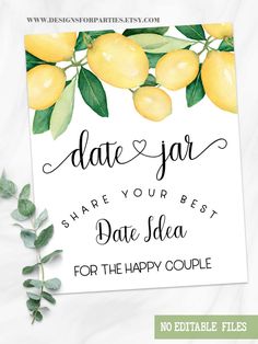 lemons and leaves with the text date your best date idea for the happy couple