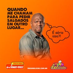 a man with an orange background has a thought bubble above him that says, quanndo me cham para pedr salgados em outro lugaros