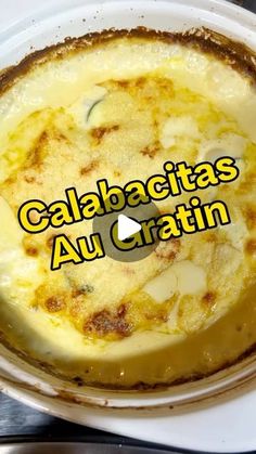 a close up of a plate of food with the words calabactas au cratinn