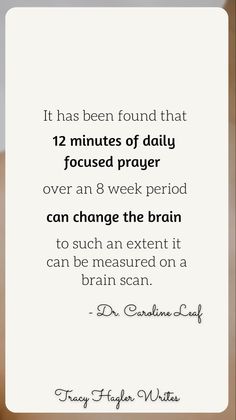 a card with the words it has been found that 12 minutes of daily focused prayer over an 8 week period can change the brain