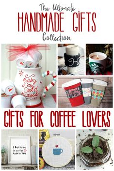 the ultimate handmade gifts collection for coffee lovers is featured in this collage with photos and