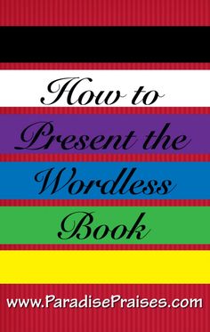 how to present the wordless book