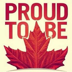 a red maple leaf with the words proud to be