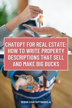 two people exchanging keys to each other in front of a sign that says, chat for real estate how to write property descriptions that sell and make big bucks