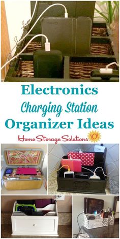 an assortment of electronics sitting on top of each other with text overlay that reads electronics changing station organizer ideas