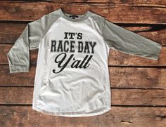 Track Shirts, Nascar Race Tracks, Racing Party, Nascar Shirt, Racing Quotes