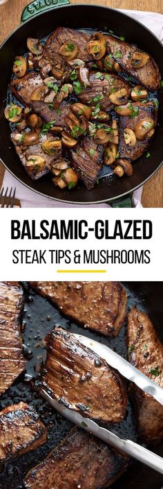 steaks and mushrooms in a skillet with the title balsamic - glazed steak tips