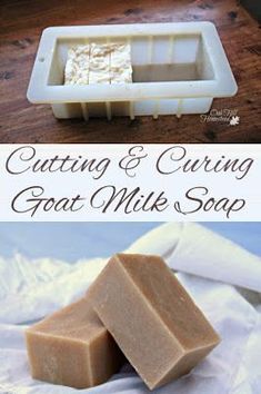 two pictures with soap bars in them and the words cutting & curing goat milk soap