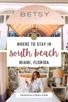 a woman laying in bed with the words where to stay in south beach, miami, florida