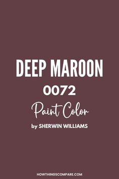 deep maroon with white text that reads deep maroon 002 paint color