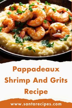 some shrimp and grits on top of mashed potatoes