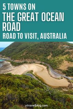 the great ocean road in australia with text overlay reading 5 towns on the great ocean road