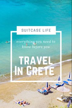 the beach with text that reads, suitcase life everything you need to know before you travel in