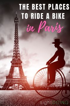 a man riding a bike in front of the eiffel tower with text that reads,