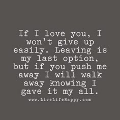 Remember You Force Me To Go and Dont Get Angry When Im Not Coming back And Not By Your Side.#Just Remember What You Have Done! Live Life Happy, E Card, Cute Quotes, Great Quotes, True Quotes, Live Life, Relationship Quotes, Wise Words, Favorite Quotes