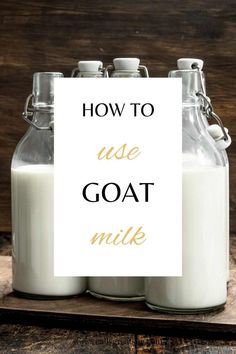 how to use goat milk for your skin and hair care routine, without using it