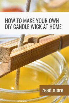 how to make your own diy candle wick at home - read more about it