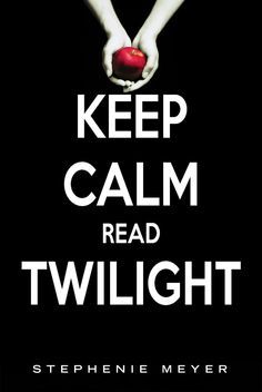 a poster with the words keep calm read twilight