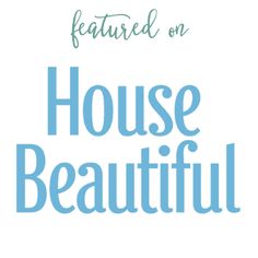 the words,'featured on house beautiful'are in blue and white letters with green accents