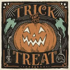 a trick or treat poster with a jack - o'- lantern on the front