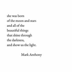 Quotes About The Stars And Moon, Mark Anthony Quotes, Moon Star Quotes Beautiful, Poem About Moon And Stars, Cosmos Quotes, Quotes About Night Sky Moon, Poems About The Night Sky, Sisterhood Quotes, Silent Words