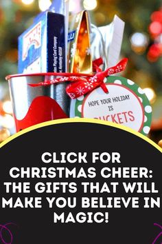 a christmas gift basket with the words, click for christmas cheer the gifts that will make you believe in magic