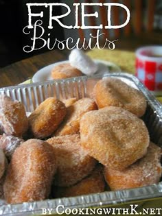 fried biscuits in a tin on a table