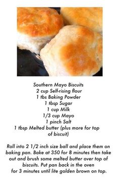 the recipe for southern mayo biscuits is shown