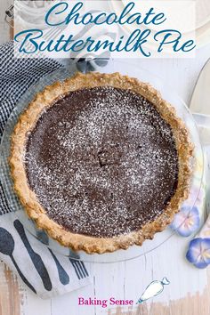 a chocolate buttermilk pie sitting on top of a table