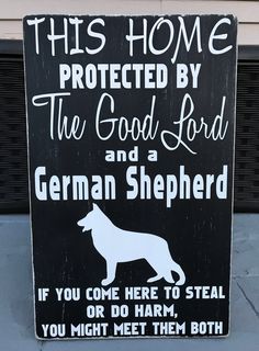 "This German Shepherd sign was handmade by us. We use quality 1/2\" thick pine (not plywood) that we cut and sand by hand. The sign is approximately 19 x 12\".  We use acrylics to hand-paint the signs and then we distress by hand to achieve the vintage/worn/distressed appearance. Lastly, we use a matte finish with UV protection over the entire sign.  The back is stained to give a more \"finished\" appearance and it will come to you ready for displaying with either a sawtooth hanger or drilled ke Good Lord, Handmade Signs, Paper Ideas, Outdoor Paint, Parking Signs, Dog Wall Art, Metal Wall Art Decor