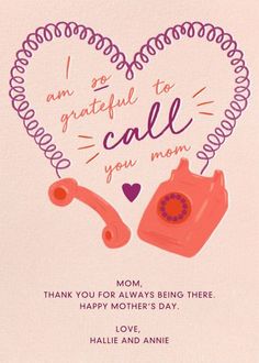 a mother's day card with an image of two telephones and the words, i am so grateful to call you mom