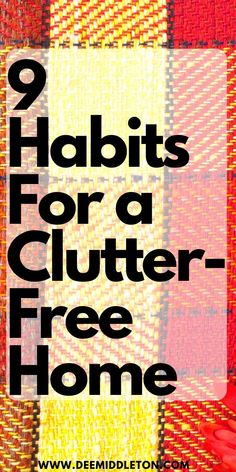 A clutter-free home is not just an organized space; it fosters a sense of tranquility and enhances overall well-being. Embracing habits that promote clutter-free living can transform your living spaces into harmonious retreats, where you can relax and rejuvenate. In this blog post, we’ll explore essential habits for a clutter-free home, along with practical tips to help you maintain an organized and serene living environment. Deep Clean Checklist, Decluttering Checklist, Organization Ideas For The Home, Decluttering Hacks